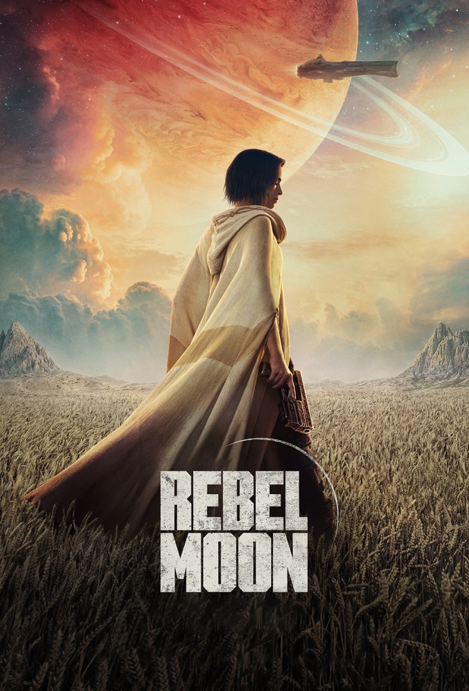 Rebel Moon 1 - 2 (2023 -2024)