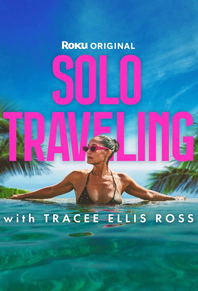 Solo Traveling with Tracee Ellis Ross S01