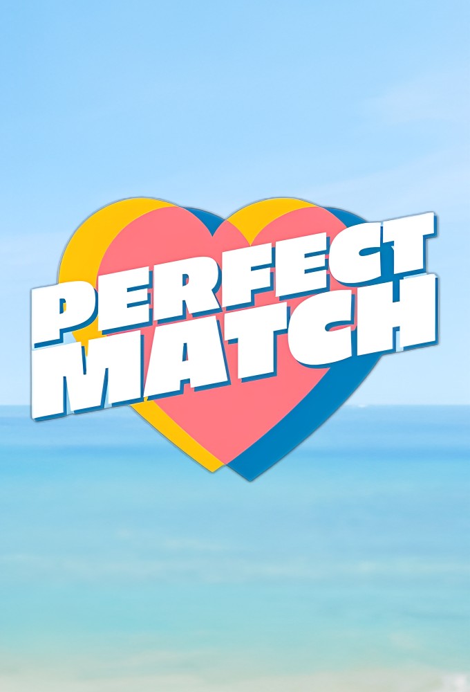 Perfect Match S03 (Episode 1 – 6 Added)