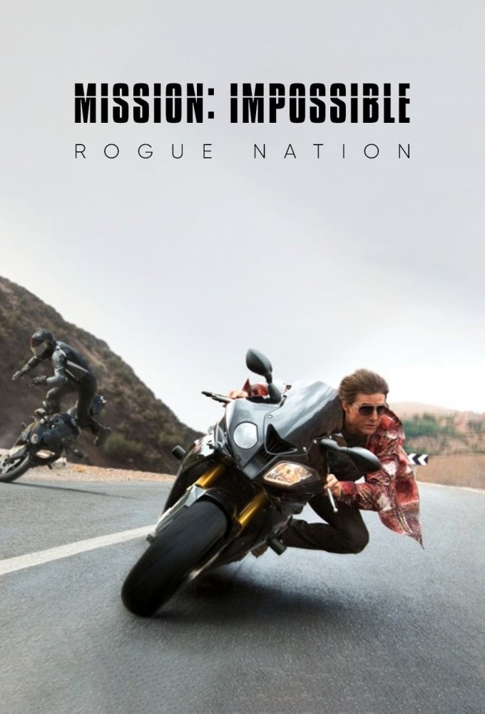 Mission: Impossible – Rogue Nation (2015)