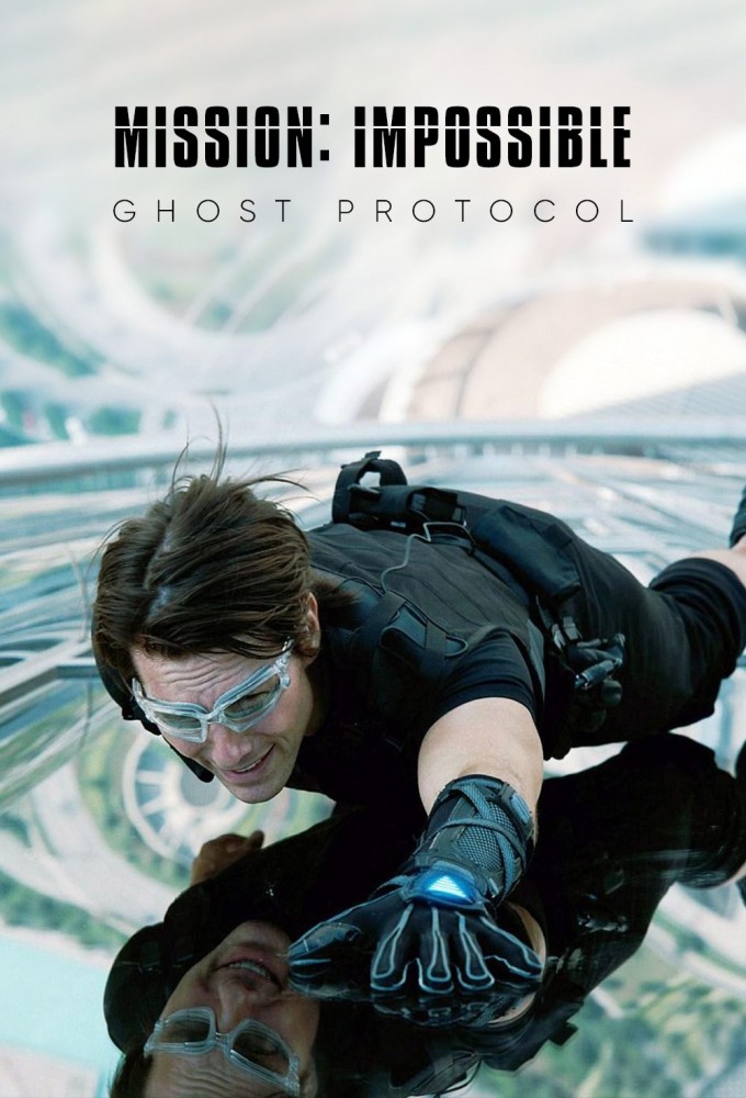 Mission: Impossible – Ghost Protocol (2011)